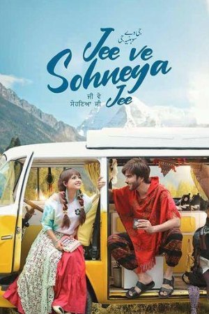 Filmyhit Jee Ve Sohneya Jee 2024 Punjabi Full Movie WEB-DL 480p 720p 1080p Filmyhit