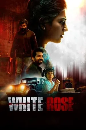 Filmyhit White Rose 2024 Hindi+Tamil Full Movie Pre-DVDRip 480p 720p 1080p Download